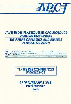 Couverture de l'ouvrage L'avenir des plastiques & des caoutchoucs dans les transports APCT 85