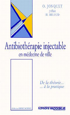 Couverture de l’ouvrage Antibiothérapie injectable en médecine de ville