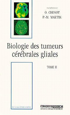 Couverture de l’ouvrage Biologie des tumeurs cérébrales gliales tome 2