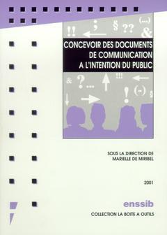 Couverture de l’ouvrage Concevoir des documents de communication é l'intention du public