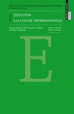 Couverture de l’ouvrage L'éducation à la culture informationnelle - colloque, [Lille, octobre 2008]