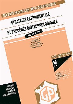 Couverture de l’ouvrage Récents progrès en génie des procédés Vol 9 N°36 : stratégie expérimentale et procédés biotechnologiques