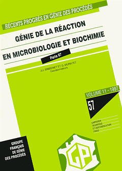 Couverture de l’ouvrage Récents progrès en génie des procédés Vol 11 N°57 Génie de la réaction en microbiologie et biochimie