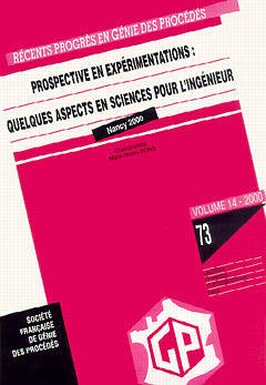 Cover of the book Récents progrès en génie des procédés N° 73 - Vol. 14 2000: Prospective en expérimentations : quelques aspects en sciences pour l'ingénieur Nancy 15.05.00