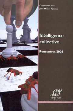 Couverture de l’ouvrage Intelligence collective : rencontres 2006