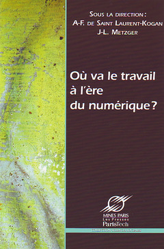 Cover of the book OU VA LE TRAVAIL A L'ERE DU NUMERIQUE ?