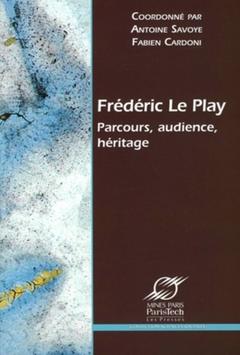 Couverture de l’ouvrage Frédéric Le Play