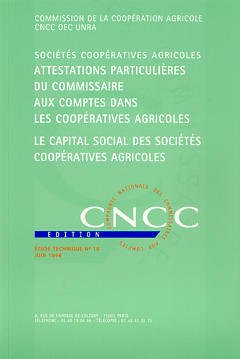 Couverture de l’ouvrage Attestations particulières du commissaire aux comptes dans les coopératives agricoles (Etude technique N° 16)