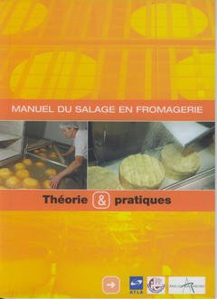 Couverture de l’ouvrage Manuel du salage en fromagerie : théorie et pratiques