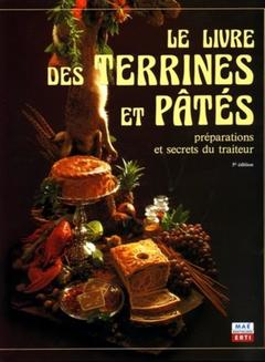 Cover of the book Le livre des Terrines et Pâtés