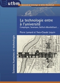 Cover of the book La technologie entre à l'université - Compiègne, Sevenans, Belfort-Montbéliard...