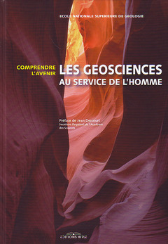 Cover of the book Les géosciences au service de l'homme. Comprendre l'avenir