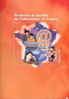 Cover of the book Territoires et sociétés de l'information en France