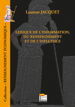Couverture de l’ouvrage Lexique du renseignement, de l'information et de l'influence (Coll. Renseignement économique)