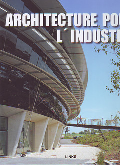 Couverture de l’ouvrage Architecture pour l'industrie