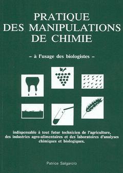 Couverture de l’ouvrage Pratique des manipulations de chimie à l'usage des biologistes