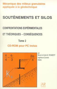 Couverture de l’ouvrage Soutènements et silos : confrontations expérimentales et théoriques - conséquences Tome 2 (Avec CD-ROM)