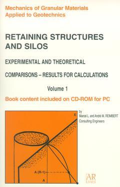 Couverture de l’ouvrage Retaining structures and silos experimental and theoretical comparisonsResults for calculations Vol.1 (with CD-ROM)