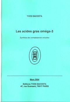 Couverture de l’ouvrage Les acides gras oméga-3: synthèse des connaissances actuelles