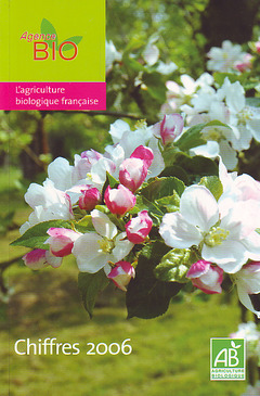 Cover of the book L'agriculture biologique française : chiffres 2006