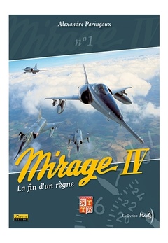 Couverture de l’ouvrage Mirage IV : la fin d'un règne