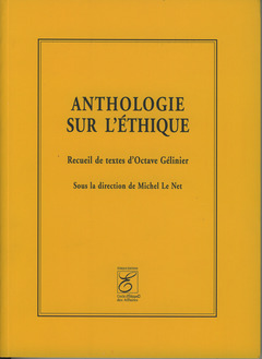 Couverture de l’ouvrage Anthologie sur l'éthique : recueil de textes d'Octave Gélinier
