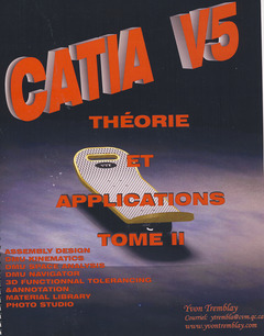 Couverture de l’ouvrage Catia V5 théorie et applications tome II