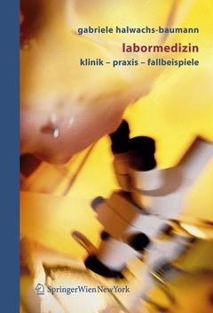 Cover of the book Labormedizin: klinik ? praxis ? fallbeispiele