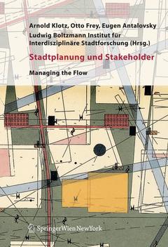 Couverture de l’ouvrage Stadtplanung und stakeholder: managing the flow