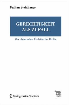 Cover of the book Gerechtigkeit als zufall: zur rhetorischen evolution des rechts