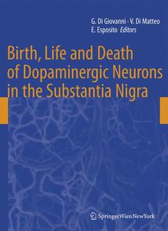 Couverture de l’ouvrage Birth, Life and Death of Dopaminergic Neurons in the Substantia Nigra