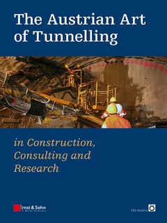 Couverture de l’ouvrage The Austrian art of tunnelling: in construction, consulting & research