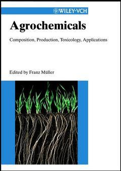 Couverture de l’ouvrage Agrochemicals: composition, production, toxicology, applications