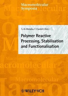 Couverture de l’ouvrage Polymer reactive processing, stabilisation & functionalisation (Macromolecular symposia 157)