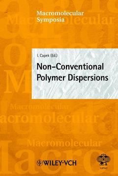 Couverture de l’ouvrage Non-conventional polymers dispersions : 5th Bratislava international conference on polymers. Macromolecular symposia 179