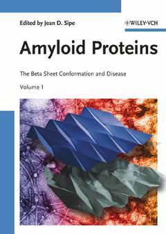 Couverture de l’ouvrage Amyloid proteins : The Beta sheet confor mation & disease, 2 Volume-set