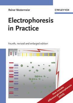 Couverture de l’ouvrage Electrophoresis in practice - a guide to methods and applications of DNA and protein separations