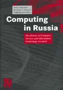 Couverture de l’ouvrage Computing in Russia : the history of computer devices and information technology revealed