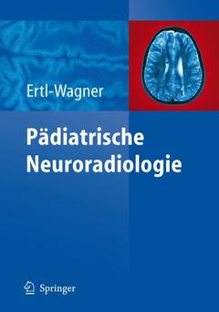 Couverture de l’ouvrage Pädiatrische Neuroradiologie