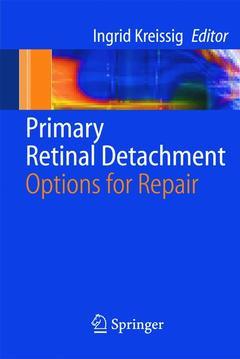 Couverture de l’ouvrage Primary retinal detachment. Options for repair