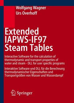 Couverture de l’ouvrage Extended IAPWS-IF97 steam tables : interactive software for the calculation of thermodynamics and transport properties of water and steam (CD-ROM v.2.0)