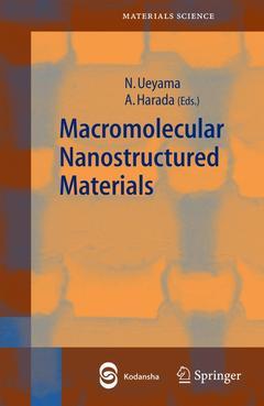 Couverture de l’ouvrage Macromolecular Nanostructured Materials (Series in materials science, Vol. 78)