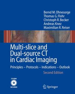 Couverture de l’ouvrage Multi-slice CT in cardiac imaging : Tech nical principles, imaging protocols, cli nical indications & future perspective, with CD-ROM