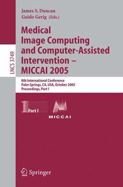 Couverture de l’ouvrage Medical Image Computing and Computer-Assisted Intervention – MICCAI 2005