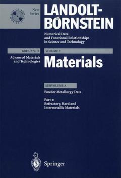 Couverture de l’ouvrage Refractory, hard & intermetallic materials, (Landolt-Börnstein, Group 8, Adv. materials & technologies, Vol.2, Materials, powder metallurgy data) + CD-ROM