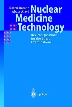 Couverture de l’ouvrage Nuclear medicine technology. Review questions for the board examinations