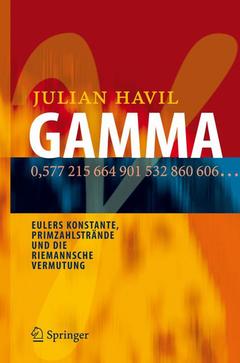Cover of the book Gamma: eulers konstante, primzahlstr?de und die riemannsche vermutung