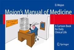 Couverture de l’ouvrage Mojon's manual of medicine. A cartoon book for daily clinical life