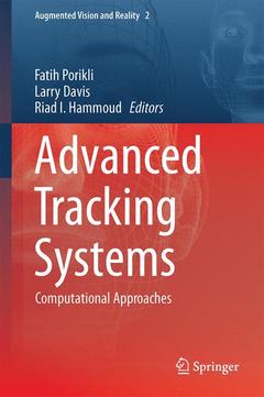 Couverture de l’ouvrage Advanced tracking systems: Computational approaches (Augmented vision and reality, Vol. 2)