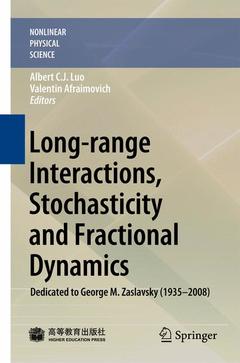 Couverture de l’ouvrage Long-range interaction, stochasticity and fractional dynamics: dedicated to George M. Zaslavsky (1935-2008)